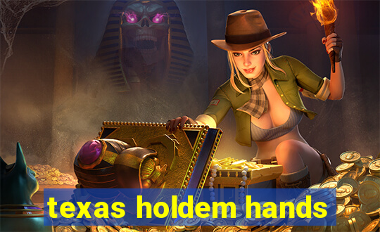 texas holdem hands